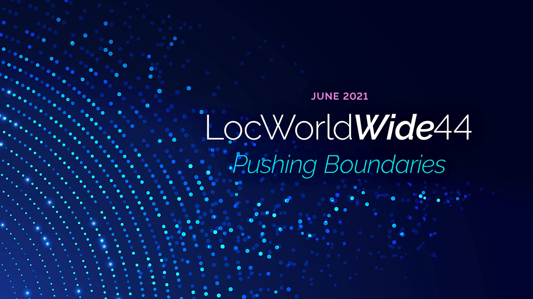 LocWorldWide44 Conference Program - LocWorld